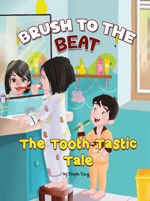 cover image of Brush to the Beat--The Tooth Tastic Tale